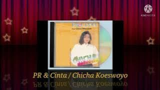 Chicha Koeswoyo / PR & Cinta (Digitally Remastered Audio / 1989)
