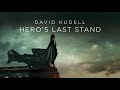 Heros last stand  david kudell