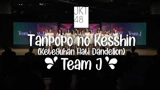 JKT48 Team J - Tanpopo no Kesshin (Keteguhan Hati Dandelion)