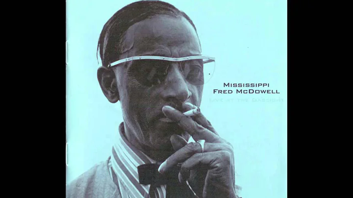Mississippi Fred McDowell - Live at the Gaslight -...