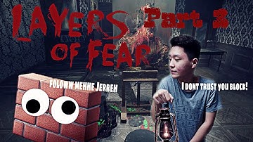Layers of fear / Part 3 / Don