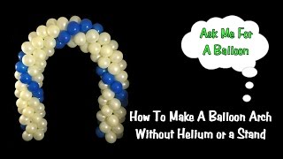 Balloon Arch No Helium & No Stand