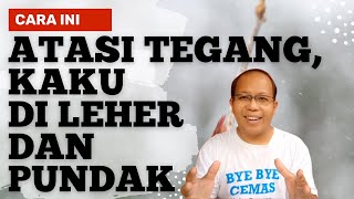 Babat habis ketegangan kaku di leher dań pundak dengan CEPAT