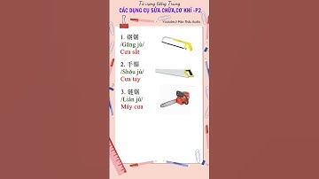 Từ vựng tiếng Trung về các dụng cụ sửa chữa cơ khí- P2
