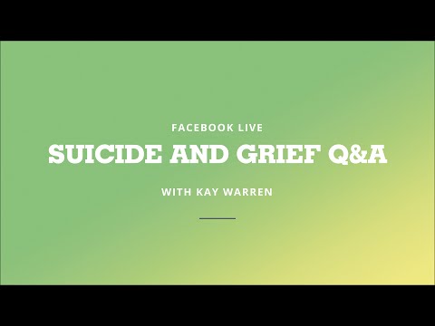 Suicide & Grief Q&A with Kay Warren