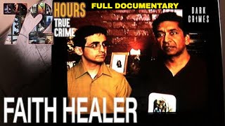 72 Hours: True Crime | S2E9 | Faith Healer