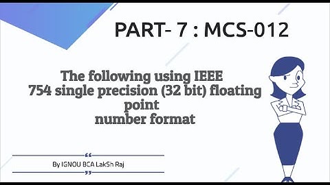 MCS-012 : IEEE 754 Single Precision 32bit  floating-point​  Number format || In Hindi ||