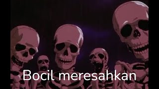 Bocil Meresahkan Skeleton Roasting Meme