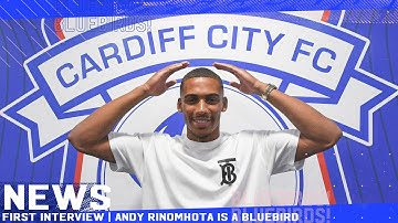 FIRST INTERVIEW | ANDY RINOMHOTA AS A BLUEBIRD