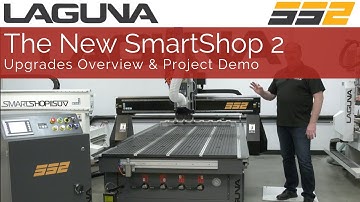 Newly Upgraded SmartShop® 2 CNC Router Overview | Laguna Tools