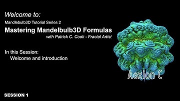 FRM.1 Welcome and introduction - Mastering Mandelbulb3D Formulas by Patrick C. Cook