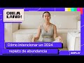 Dafne schilling habla sobre cmo intencionar un 2024 repleto de abundancia