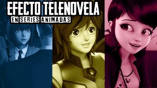 EFECTO TELENOVELA EN SERIES ANIMADAS *Sebastián Deráin*