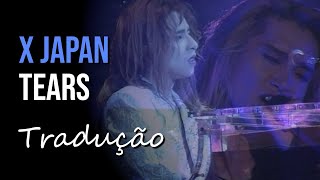 X JAPAN - Tears (RETURNS 1993.12.31) [Tradução]