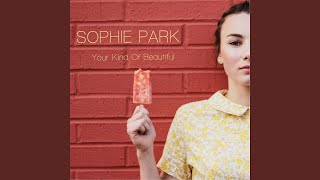 Watch Sophie Park Your Kind Of Beautiful video