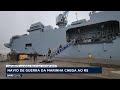 Navio de guerra da Marinha chega ao RS para dar apoio