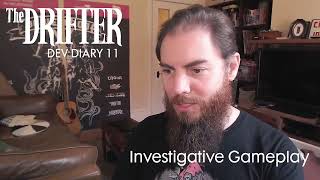 The Drifter - Dev Diary 11 (Investigative Gameplay)