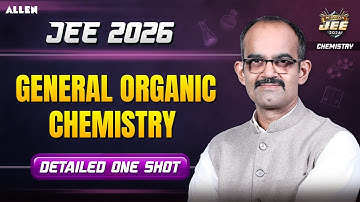 General Organic Chemistry in One Shot🔥| Mission JEE 2026 | Chemistry by Ankit Sharma Sir
