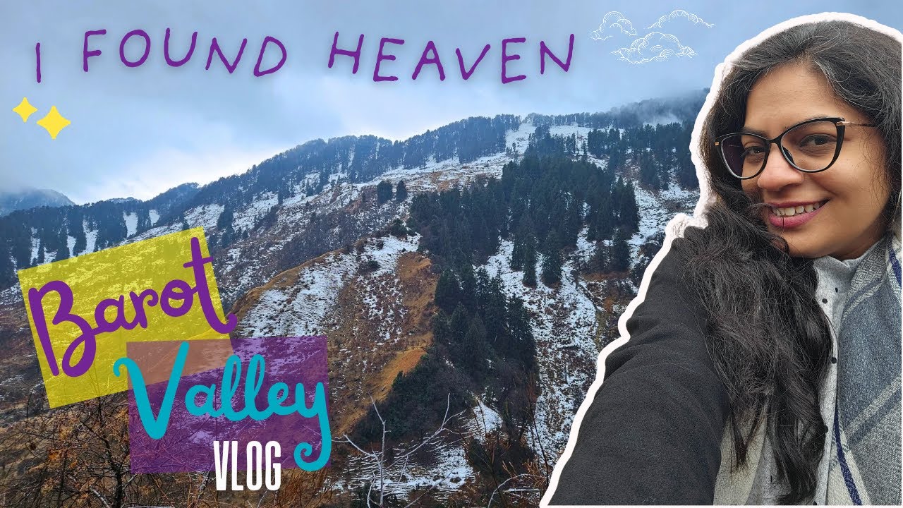 Barot Valley & Beyond - Epic Himachal Trip with Heavenly Himalayan Views | Barot | Palampur | Bir