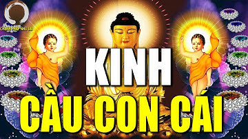 Ai Có Duyên Nghe Tụng CHÚ ĐẠI BI Để CẦU CON CÁI Rất Linh Ứng, Hãy Thử 1 Lần