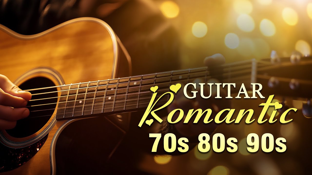 The Best Instrumental Music In The World, Relaxing Guitar Music With Mellow And Romantic Melodies