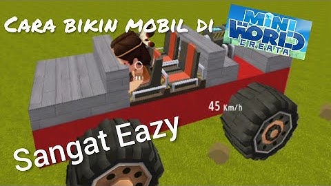 Cara Membuat mobil di mini world