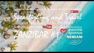 Neriam kelionė į Zanzibarą, #1 diena | Zanzibar 1 |