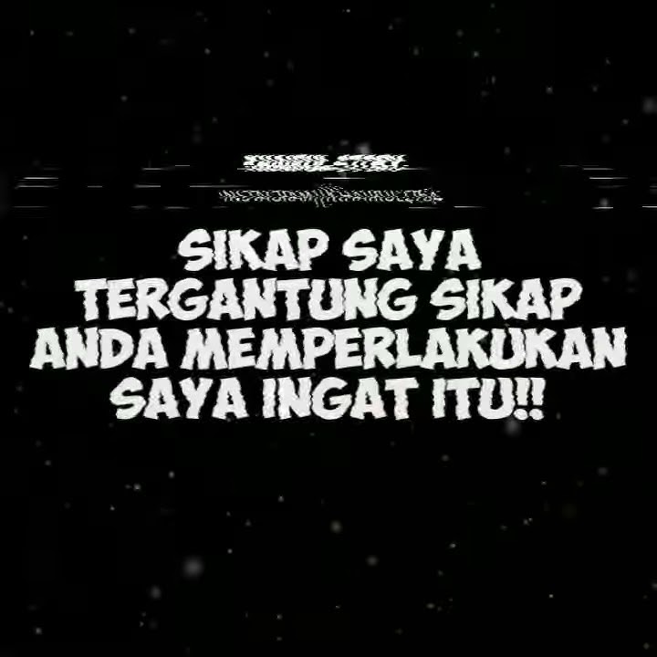 Story wa sikap saya tergantung Sikap anda ||story dj virall2020