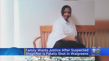 Family Wants Justice After Suspected Shoplifter Is Fatally Shot At Walgreens