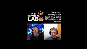 #001 - Fast, Sovereign, and Local: What SUSE AI Taught Me in 40 Minutes
