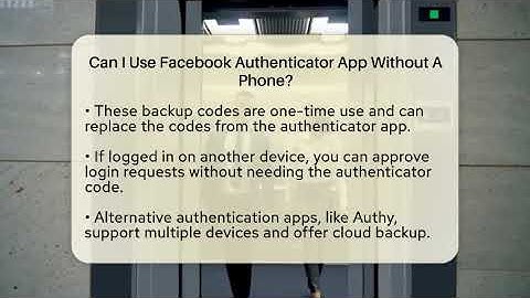 Can I Use Facebook Authenticator App Without A Phone? - Everyday-Networking