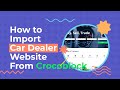 🚗 How to Import a Car Dealer Website using Crocoblock – Step-by-Step Tutorial