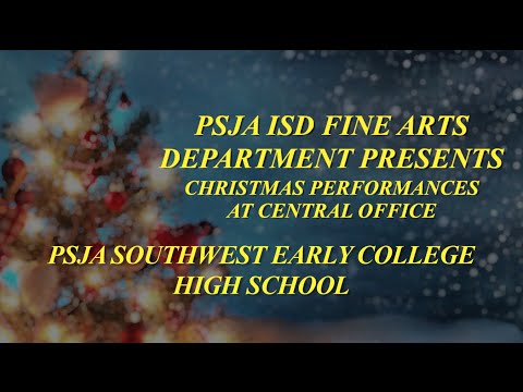 PSJA Southwest Early College High School Christmas Concert Performance