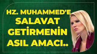 Hz. Muhammede Salavat Getirmenin Asıl Amacı.. Doç. Dr. İlyas Üzüm Anlattı..