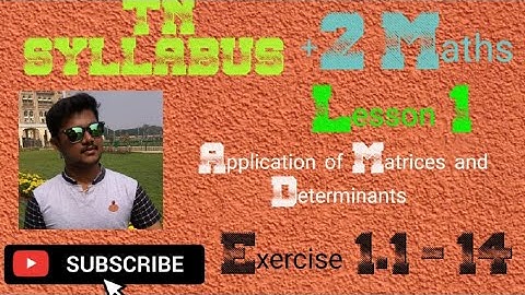 Class 12 Maths | Exercise 1.1 Q.No 14 | Application of Matrices and Determinants