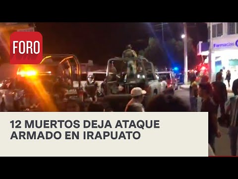 Ataque armado en un bar de Irapuato, Guanajuato, deja 12 muertos - Las Noticias