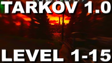 [TARKOV 1.0] Level 1-15 Bubbanator63 Speedrun!