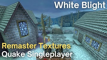 Quake Singleplayer - SM217 - White Blight (sm217_shades)