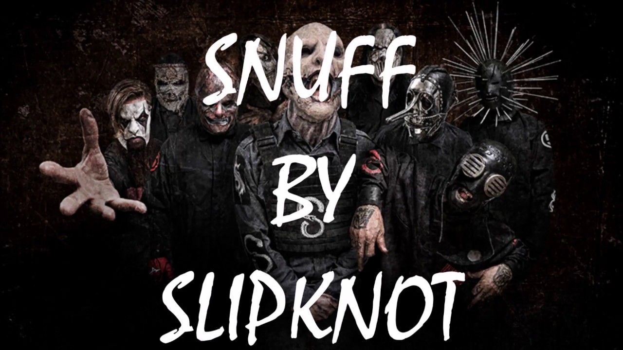 Snuff by Slipknot Lyric Video - YouTube