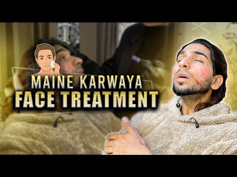 Maine karwaya face Treatment 🙂