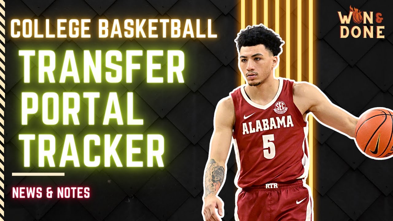 College Basketball Transfer Portal News Transfer Portal Tracker Win