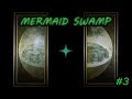 Centre of the world  mermaid swamp 3