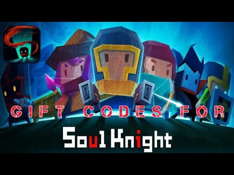 soul knight gift codes soul knight gift codes