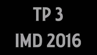 TP 3 . IMD 2016