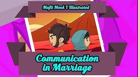 Communication in Marriage | Mufti Menk | Blessed Home Series