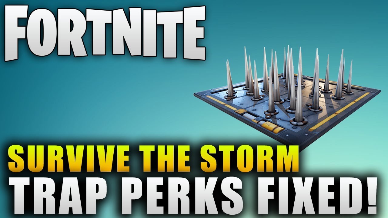 Fortnite News "Survive The Storm Update Trap Fixes" Fortnite Traps