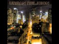 Urban religion  you could not be without me  music composer viii