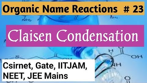 Claisen Condensation  #Organic Name Reaction Mechanism L-23 #csirnet #gate #iitjam #neet #jee