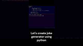 Let's create a joke generator with python using random joke API screenshot 4