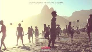 Seu Jorge - Everybody Loves The Sunshine